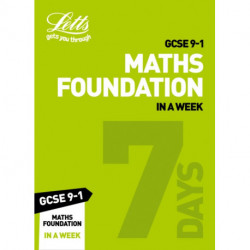 GCSE 9-1 Maths Foundation In A Week: Ideal for the 2026 and 2027 Exams