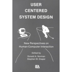 User Centered System Design: New Perspectives on Human-computer Interaction