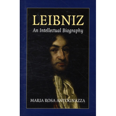 Leibniz: An Intellectual Biography