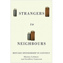 Strangers to Neighbours: Refugee Sponsorship in Context