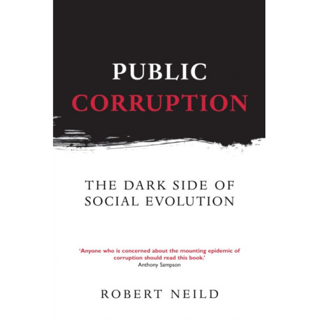 Public Corruption: The Dark Side of Social Evolution