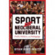 Sport and the Neoliberal University: Profit, Politics, and Pedagogy