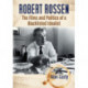 Robert Rossen: The Films and Politics of a Blacklisted Idealist
