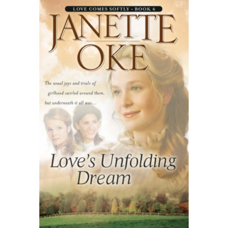 Love`s Unfolding Dream