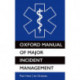 Oxford Manual of Major Incident Management