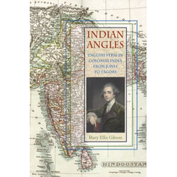 Indian Angles: English Verse in Colonial India from Jones to Tagore