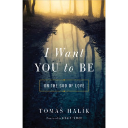 I Want You to Be: On the God of Love