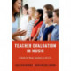 Teacher Evaluation in Music: A Guide for Music Teachers in the U.S