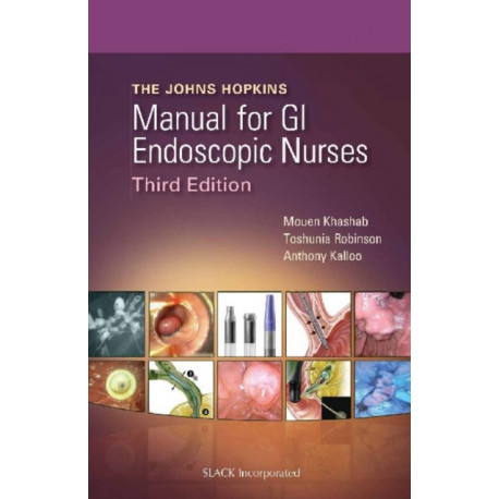 The Johns Hopkins Manual for GI Endoscopic Nurses