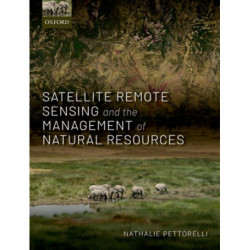 Satellite Remote Sensing and the Management of Natural Resources