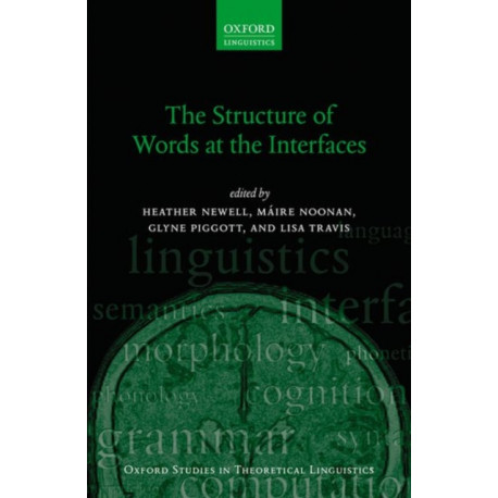 The Structure of Words at the Interfaces