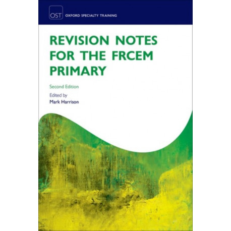 Revision Notes for the FRCEM Primary