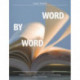 Word by Word: 101 ways to inspire and engage students by building vocabulary, improving spelling, and enriching reading, writing, and learning