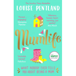 MumLife: The Sunday Times Bestseller, 'Hilarious, honest, heartwarming' Mrs Hinch