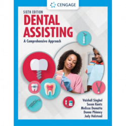 Dental Assisting: A Comprehensive Approach