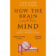 How The Brain Lost Its Mind: Sex, Hysteria and the Riddle of Mental Illness