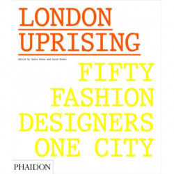 London Uprising: Fifty Fashion Designers, One City
