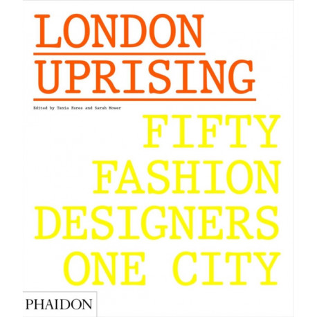 London Uprising: Fifty Fashion Designers, One City