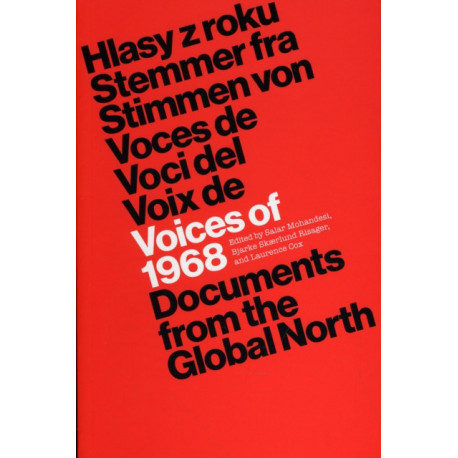 Voices of 1968: Documents from the Global North