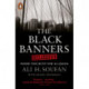 The Black Banners Declassified