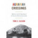 Agrarian Crossings: Reformers and the Remaking of the US and Mexican Countryside