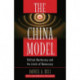 The China Model: Political Meritocracy and the Limits of Democracy