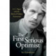 The First Serious Optimist: A. C. Pigou and the Birth of Welfare Economics