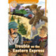 Oxford Read and Imagine: Level 5: Trouble on the Eastern Express Audio Pack