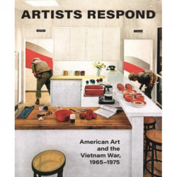 Artists Respond: American Art and the Vietnam War, 1965–1975