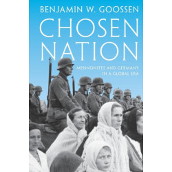Chosen Nation: Mennonites and Germany in a Global Era