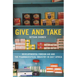 Give and Take: Developmental Foreign Aid and the Pharmaceutical Industry in East Africa