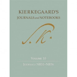 Kierkegaard's Journals and Notebooks Volume 10: Journals NB31-NB36