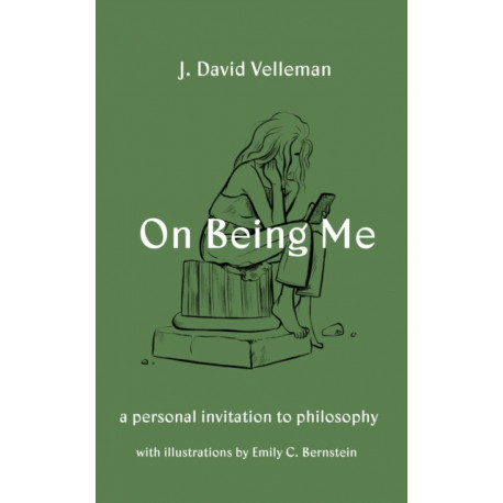On Being Me: A Personal Invitation to Philosophy