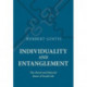 Individuality and Entanglement: The Moral and Material Bases of Social Life