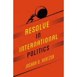 Resolve in International Politics