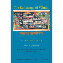The Ramayana of Valmiki: An Epic of Ancient India, Volume II: Ayodhyakanda
