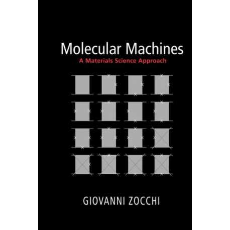 Molecular Machines: A Materials Science Approach