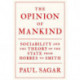 The Opinion of Mankind: Sociability and the Theory of the State from Hobbes to Smith
