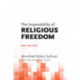 The Impossibility of Religious Freedom: New Edition