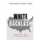 White Backlash: Immigration, Race, and American Politics