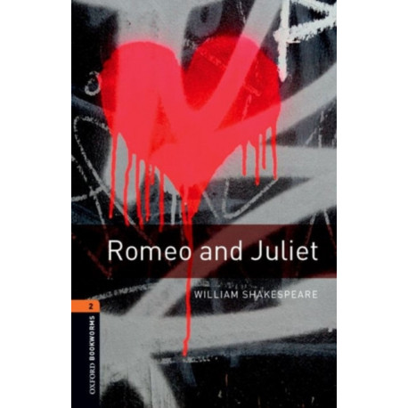 Oxford Bookworms Library: Level 2: Romeo and Juliet Playscript