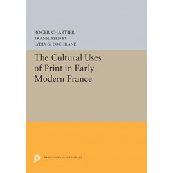 The Cultural Uses of Print in Early Modern France