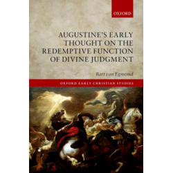 Augustine's Early Thought on the Redemptive Function of Divine Judgement