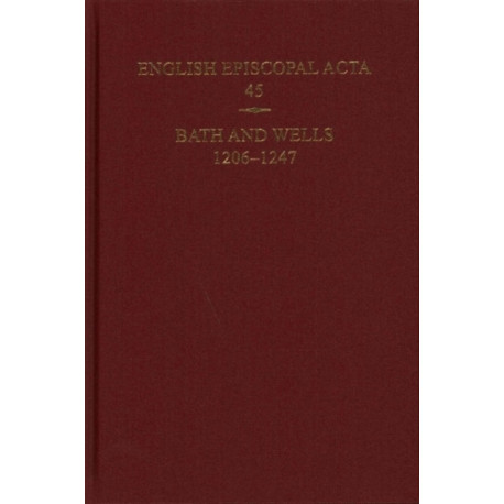 Bath and Wells 1206-1247: Bath and Wells 1206-1247