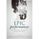 Epic Performances from the Middle Ages into the Twenty-First Century