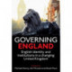 Governing England: English Identity and Institutions in a Changing United Kingdom