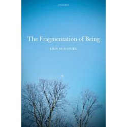 The Fragmentation of Being