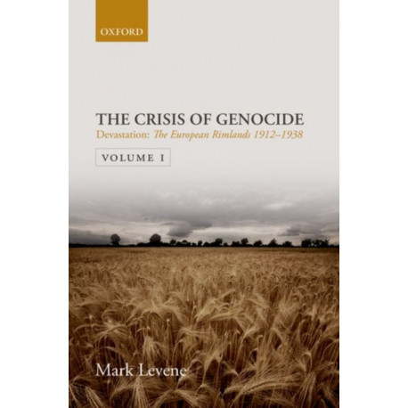 Devastation: Volume I: The European Rimlands 1912-1938