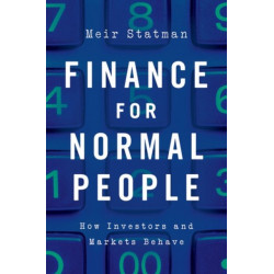 Finance for Normal People: How Investors and Markets Behave
