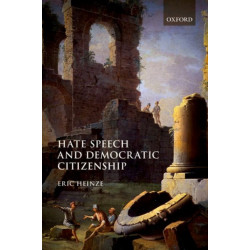 Hate Speech and Democratic Citizenship